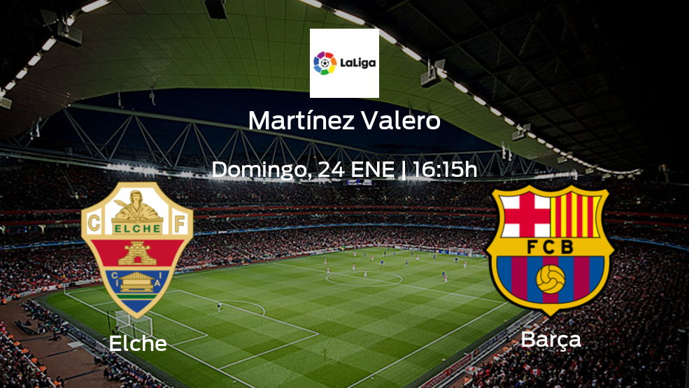 Previa del encuentro de la jornada 20: Elche - Barcelona