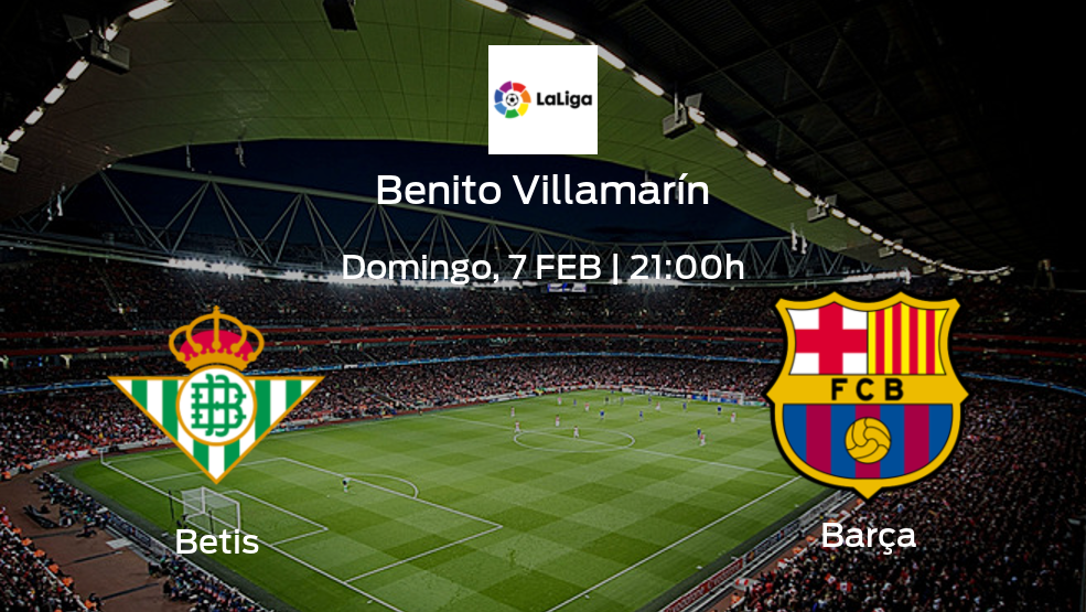 Previa del encuentro: el Real Betis recibe al Barcelona en la vigésimo segunda jornada
