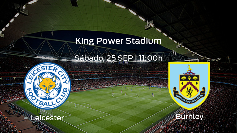 Leicester vs Burnley: No te pierdas los detalles del próximo choque de la jornada 6 de la Premier League