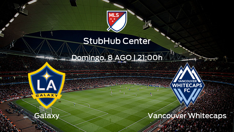 Galaxy vs Vancouver Whitecaps: Horario, alineaciones, pronósticos y previa de su próximo partido en la Major League Soccer