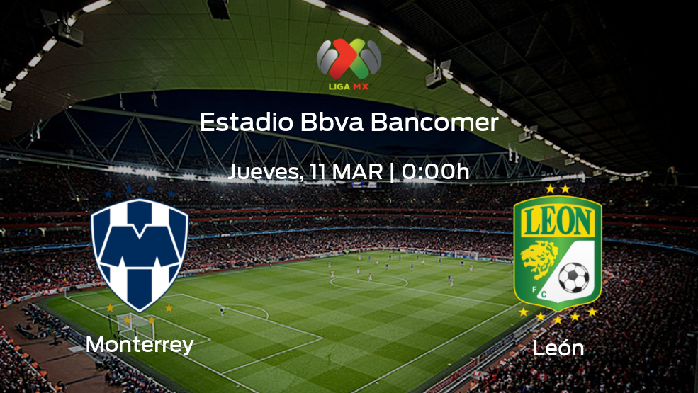 Monterrey vs León: No te pierdas los detalles del próximo choque de la jornada 3 de la Liga MX de Clausura