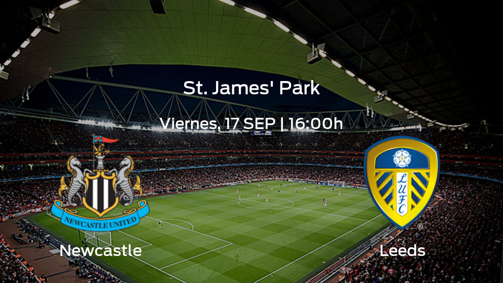 Newcastle vs Leeds: Chequea horario, datos, alineaciones y estadísticas | Jornada 5 de la Premier League