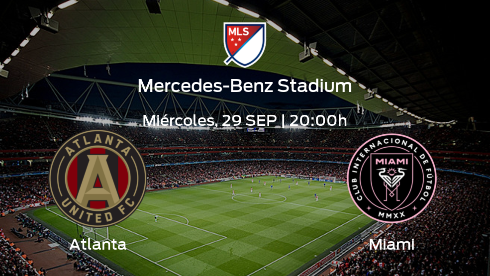 Atlanta vs Miami ¿Cuándo se ve el partido? | Horario, alineaciones y detalles de su encuentro en la Major League Soccer