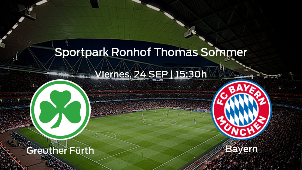 Greuther Fürth vs Bayern: Chequea horario, datos, alineaciones y estadísticas | Jornada 6 de la Bundesliga
