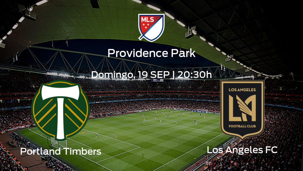 Portland Timbers vs Los Angeles FC ¿Cuándo empieza el partido? | Horario, alineaciones y detalles de su encuentro en la Major League Soccer