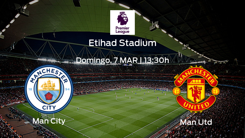 Man City vs Man Utd: No te pierdas los detalles del próximo choque de la jornada 27 de la Premier League