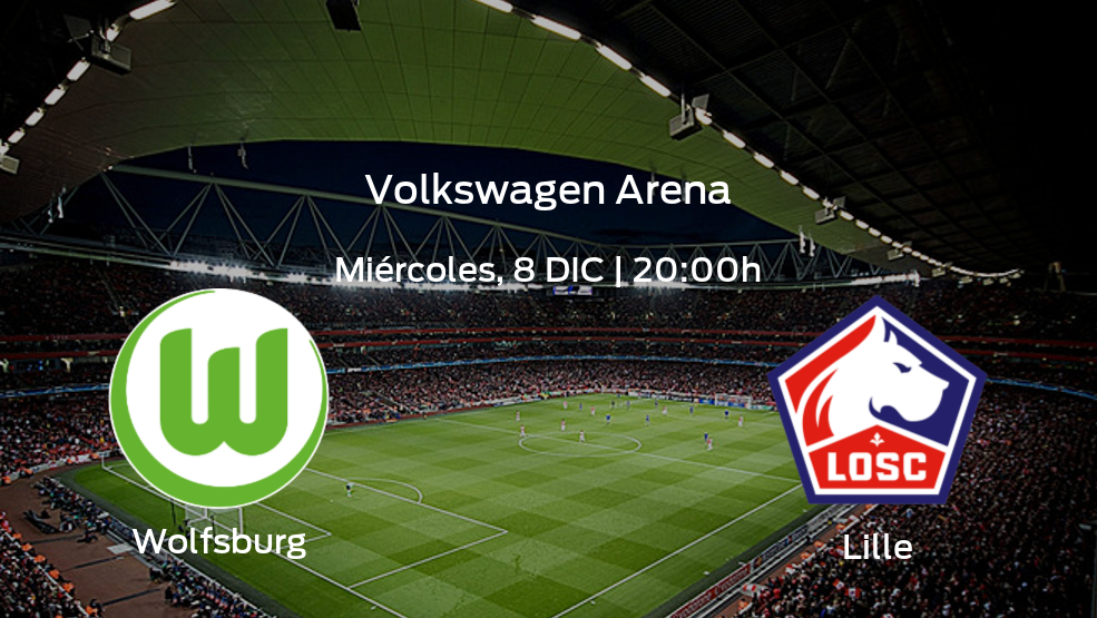 Jornada 6 de la fase de grupos de la Champions League: previa del encuentro VfL Wolfsburg - Lille OSC