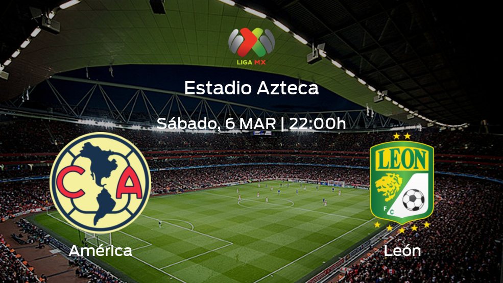 América vs León: No te pierdas los detalles del próximo partido de la jornada 10 de la Liga MX de Clausura