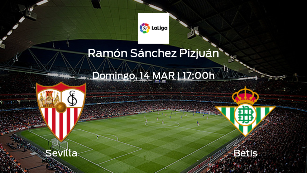 Sevilla vs Betis ¿Cuándo da comienzo el partido? | Horario, alineaciones y detalles de su encuentro en LaLiga