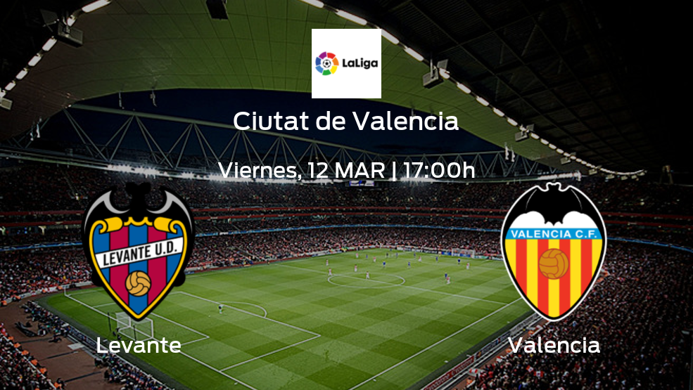 Levante vs Valencia: Chequea horario, datos, alineaciones y estadísticas | Jornada 27 de LaLiga