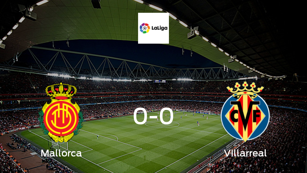 Resumen, Resultados, Goles y Tarjetas de Mallorca 0-0 Villarreal en LaLiga