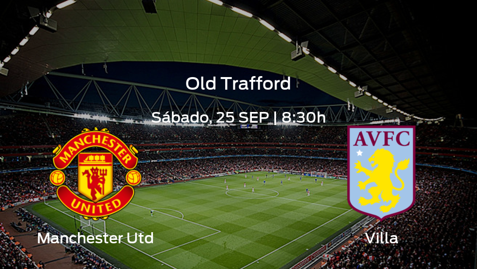 Manchester Utd vs Villa ¿Cuándo se ve el partido? | Horario, alineaciones y detalles de su encuentro en la Premier League