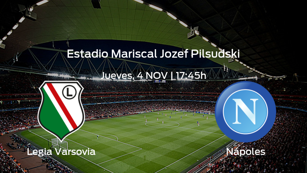 Previa del encuentro: Legia Varsovia - Nápoles