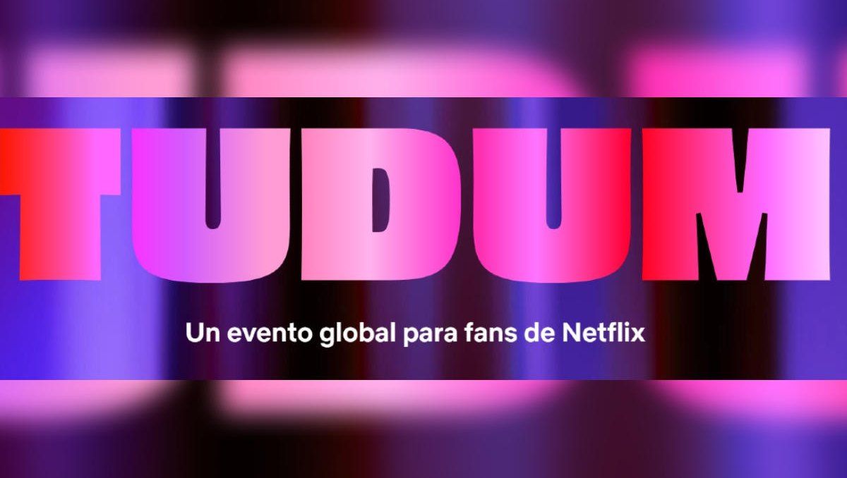 Tudum es el primer evento mundial de Netflix para sus fanáticos.
