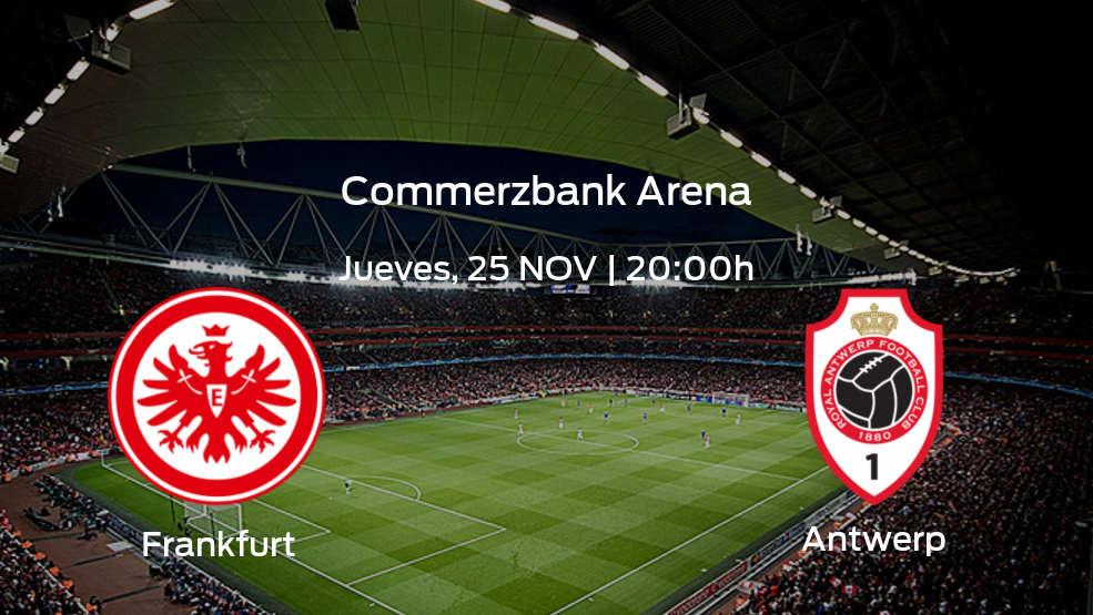 Previa del partido: el Eintracht Frankfurt recibe al Royal Antwerp