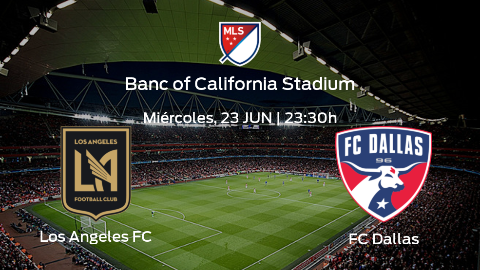 Los Angeles FC vs FC Dallas | Previa, alineaciones posibles y datos de la jornada 13 de la Major League Soccer