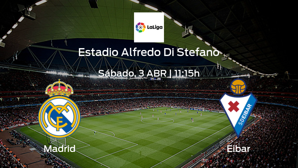 Madrid vs Eibar: Comprueba alineaciones posibles e información previa de la jornada 29