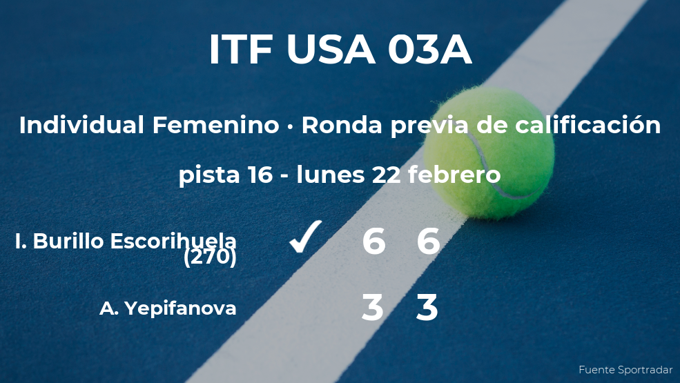 La tenista Irene Burillo Escorihuela consigue ganar en la ronda previa de calificación a costa de Alexandra Yepifanova La tenista Irene Burillo Escorihuela consigue ganar en la ronda previa de calificación a costa de Alexandra Yepifanova