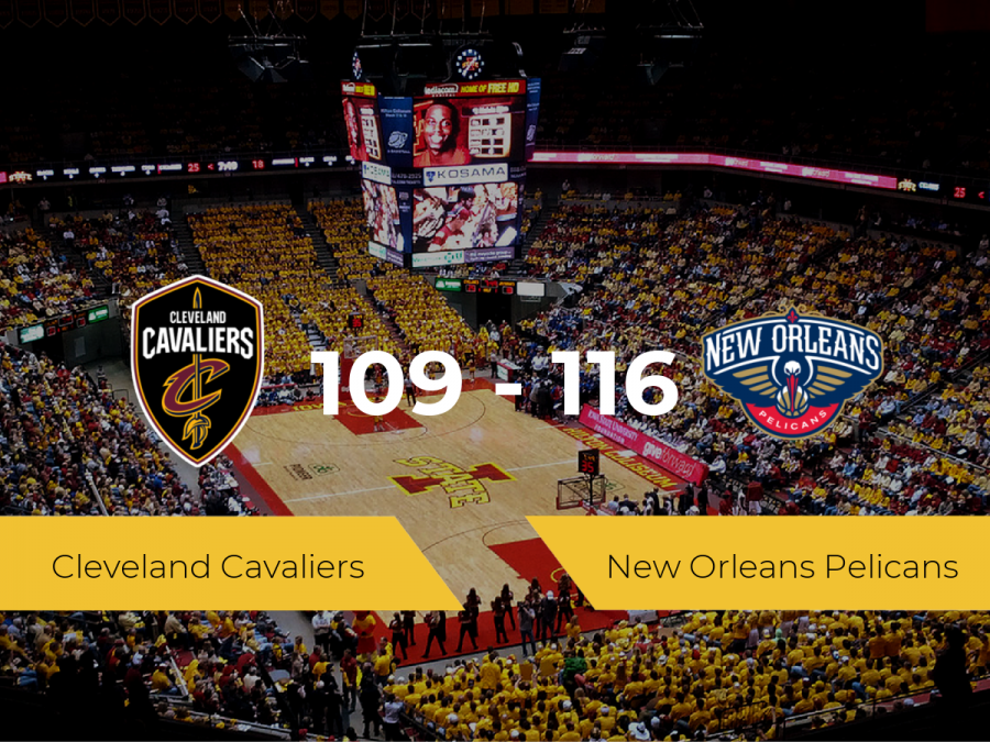 New Orleans Pelicans vence a Cleveland Cavaliers por 109-116