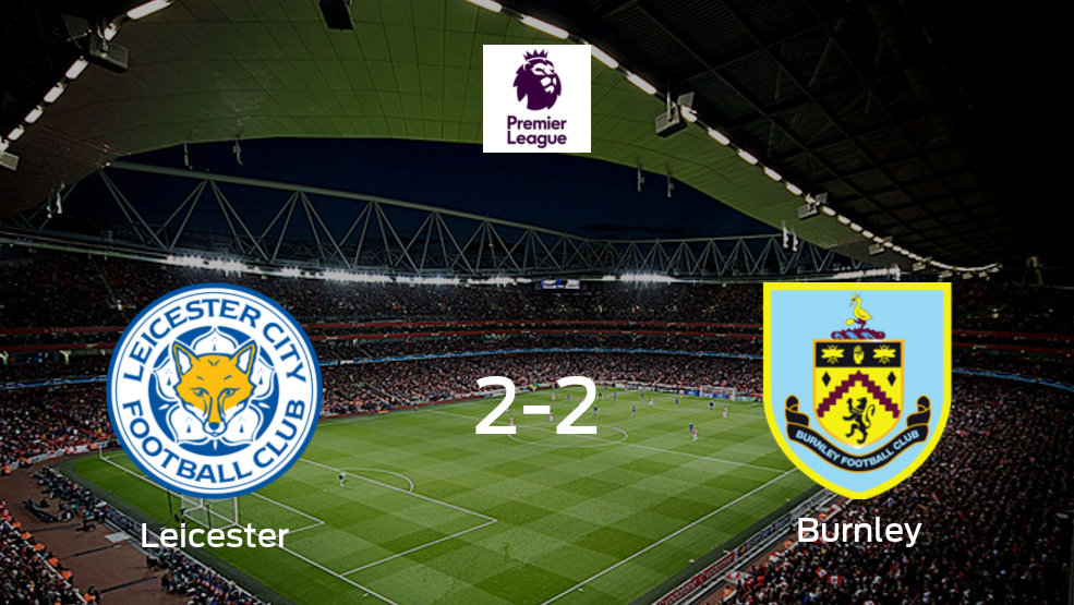 Resumen, Resultados, Goles y Tarjetas de Leicester City 2-2 Burnley en la Premier League