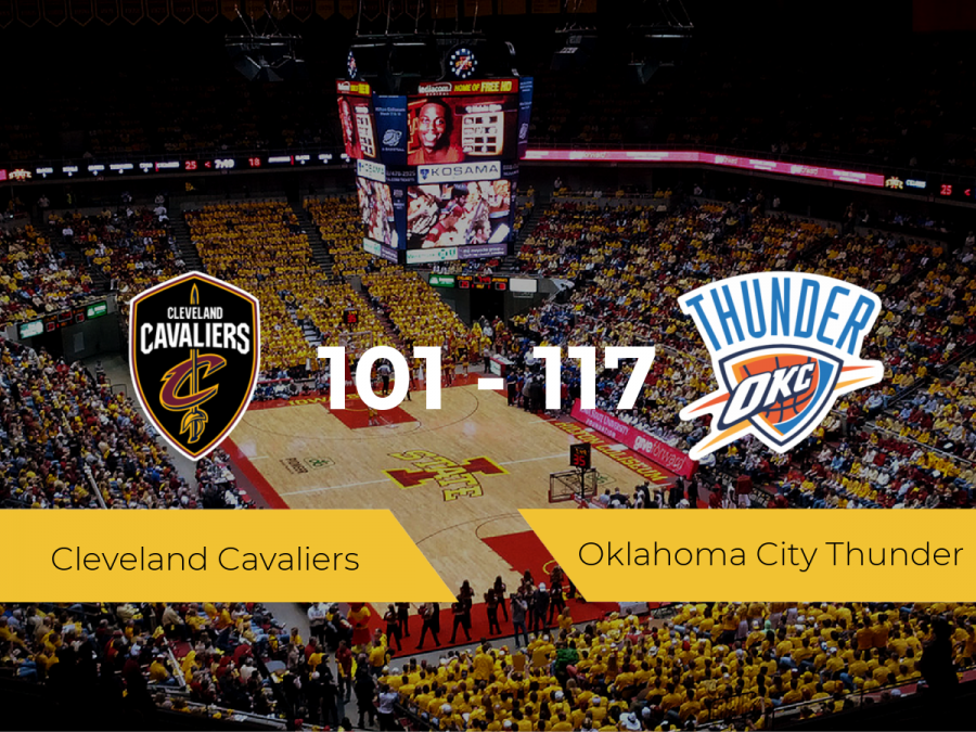 Oklahoma City Thunder derrota a Cleveland Cavaliers por 101-117 Oklahoma City Thunder derrota a Cleveland Cavaliers por 101-117